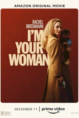 Poster phim Tôi là vợ của anh – I’m Your Woman (2020)