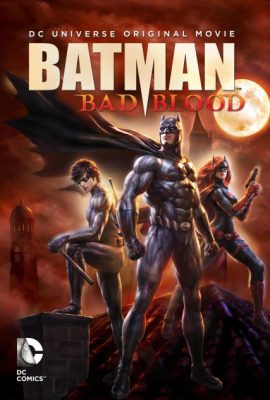 Poster phim Người Dơi: Mối Hận Thù – Batman: Bad Blood (2016)