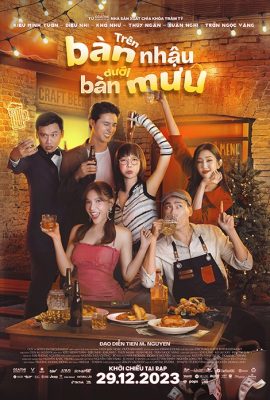 Poster phim Trên Bàn Nhậu Dưới Bàn Mưu (2023)