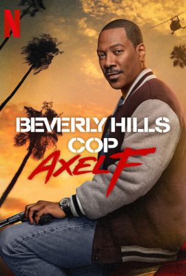 Poster phim Cảnh sát Beverly Hills: Axel F – Beverly Hills Cop: Axel F (2024)