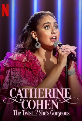 Poster phim Catherine Cohen: The Twist…? She’s Gorgeous (TV Special 2022)