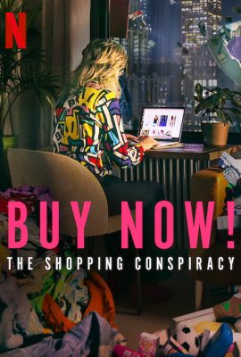 Poster phim Mua ngay! Mưu đồ mua sắm – Buy Now! The Shopping Conspiracy (2024)